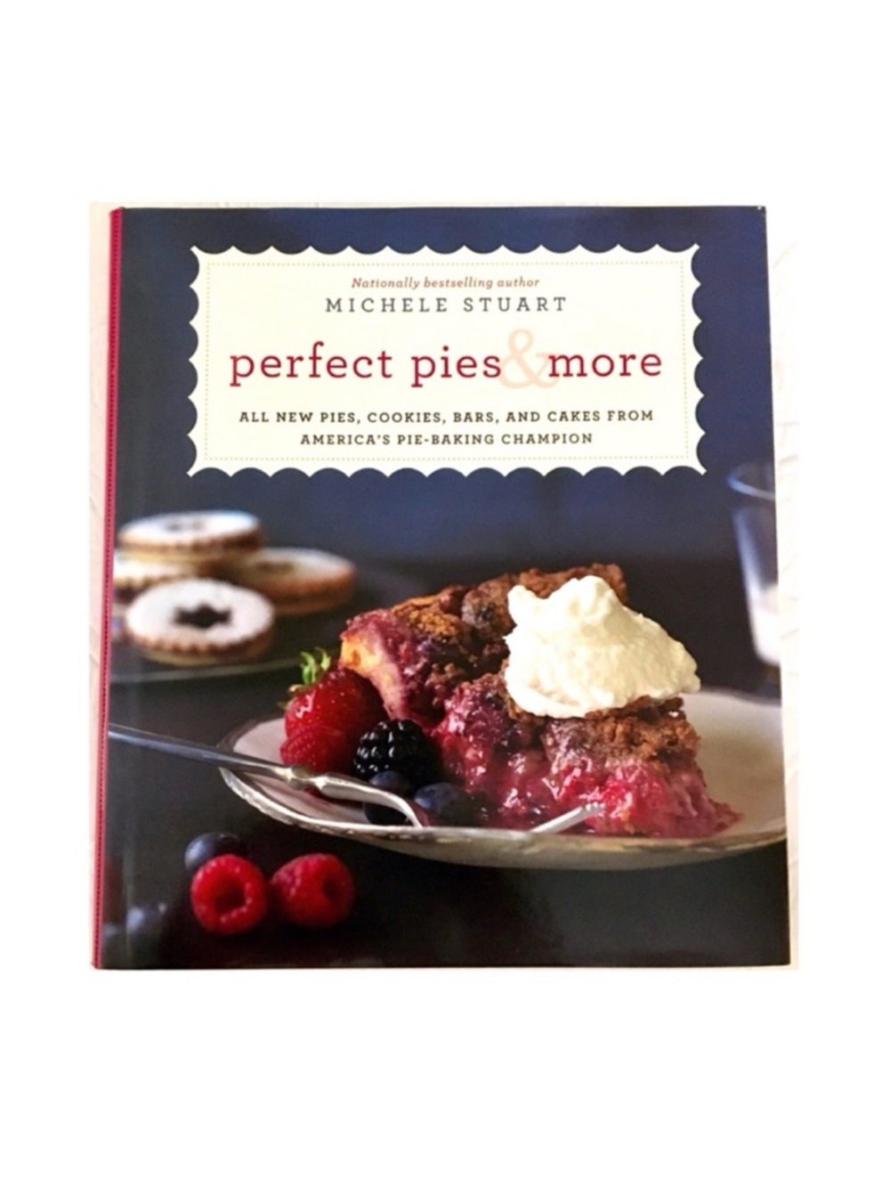 🆕 Perfect Pies & More Cookbook- Michelle Stuart